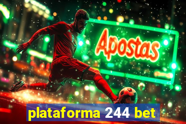 plataforma 244 bet